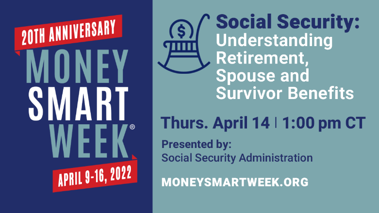 Money Smart Week Understanding Social Security Retirement Benefits promo