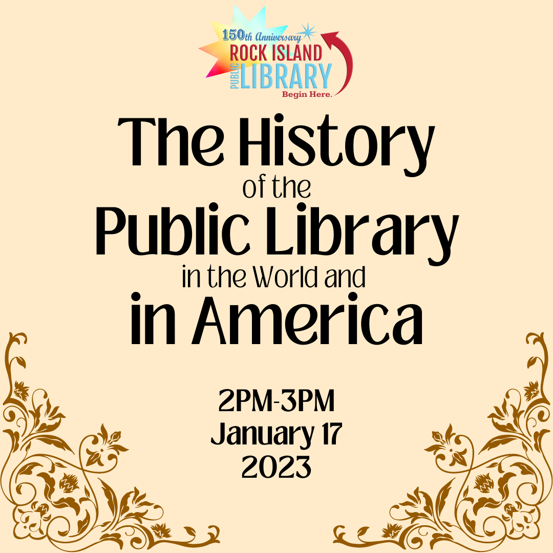 The History of the Public Library in the World and in America. 2-3PM, Jan 17