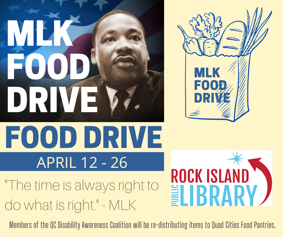 Dr. King with words MLK Food Drive illustration of grocery bag and Rock Island Library logo 