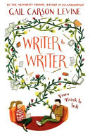 Book cover reading "Writer to Writer" by Gail Carson Levine, featuring an illustration of flowers and foliage stemming from a boy's book and a girl's laptop