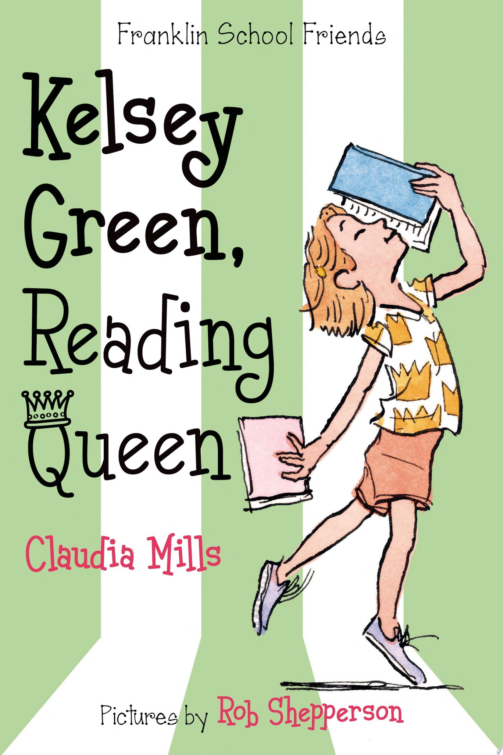 Image for "Kelsey Green, Reading Queen"