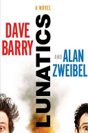 Book cover with black, red, and blue text reading "Lunatics" by Dave Barry and Alan Zweibel, featuring smoke issuing from a flame against a white background