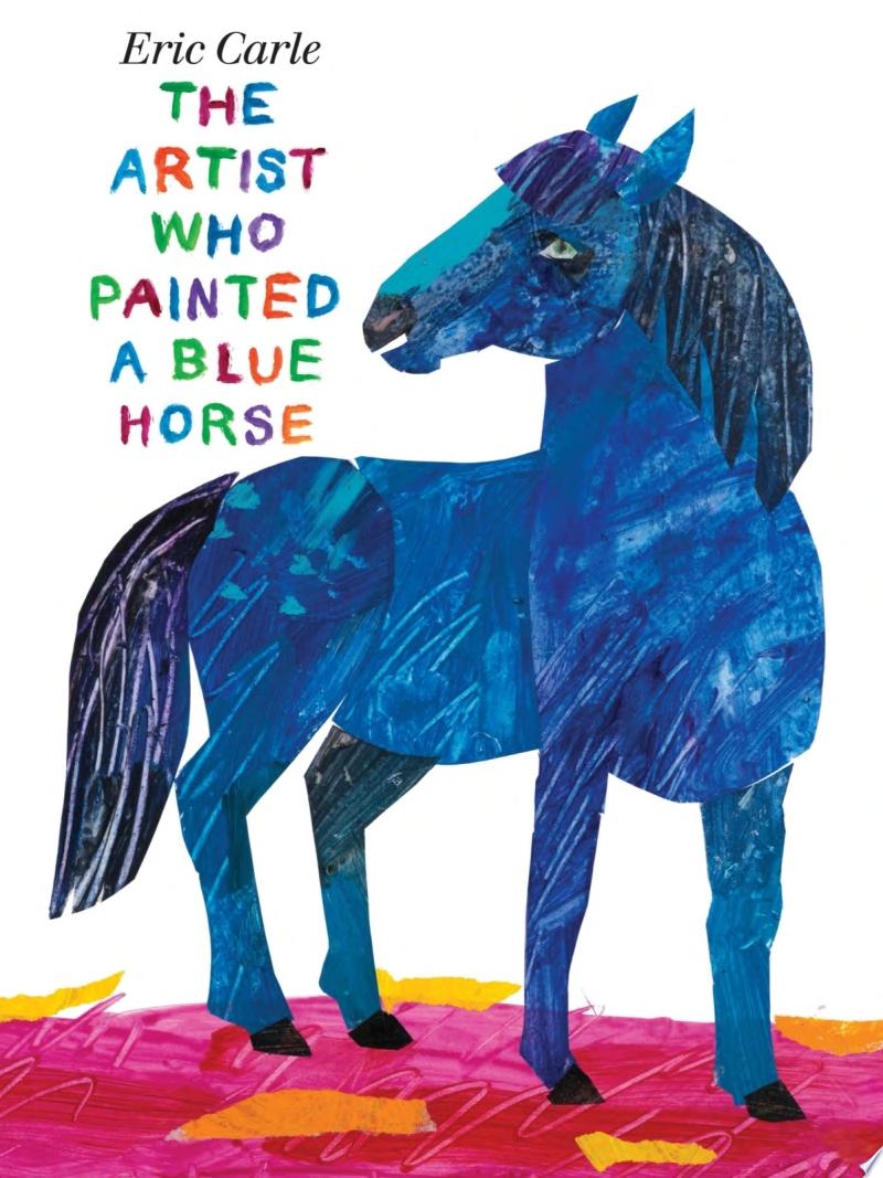 Image for "The Artist Who Painted a Blue Horse"
