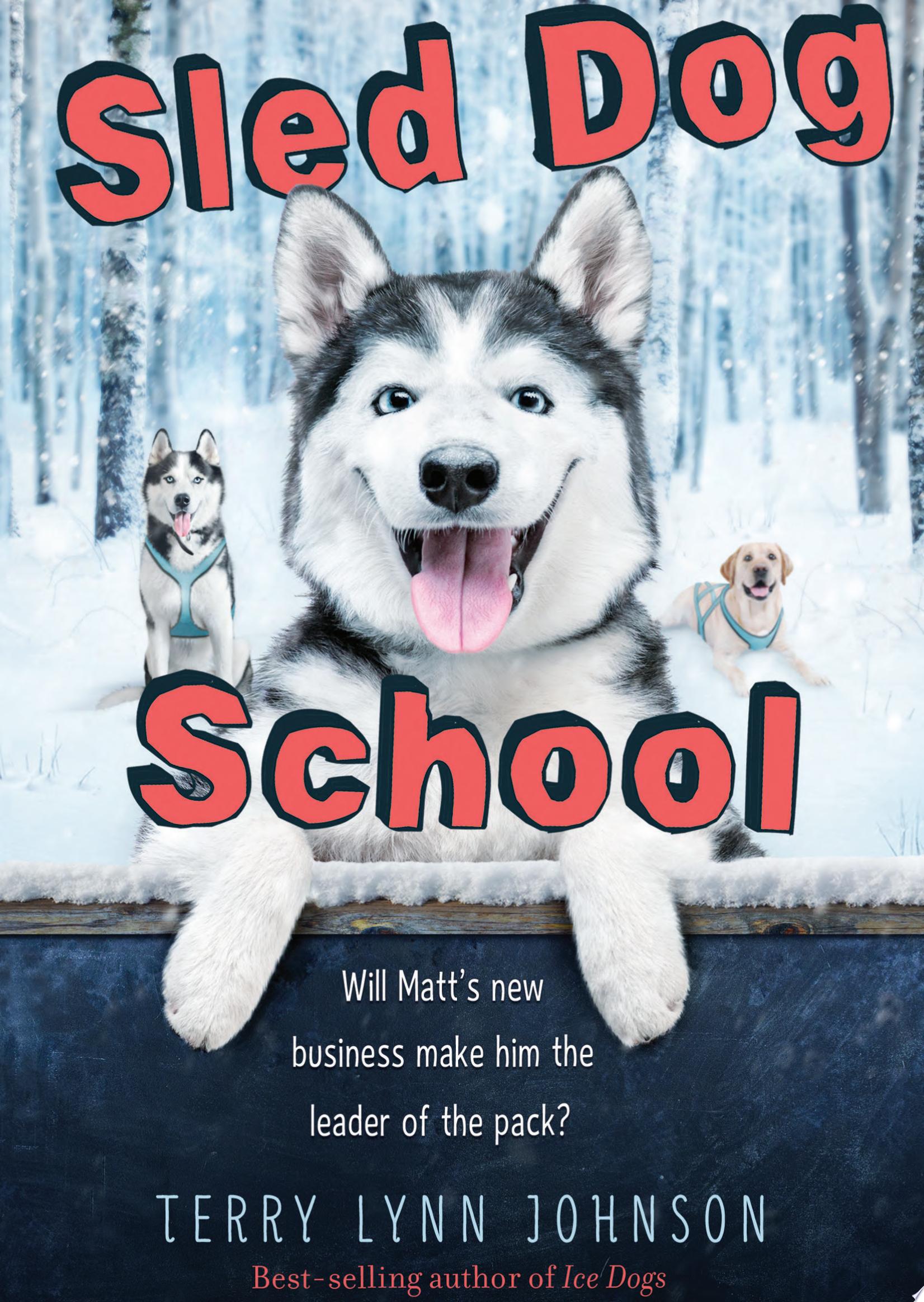Image for "Sled Dog School"