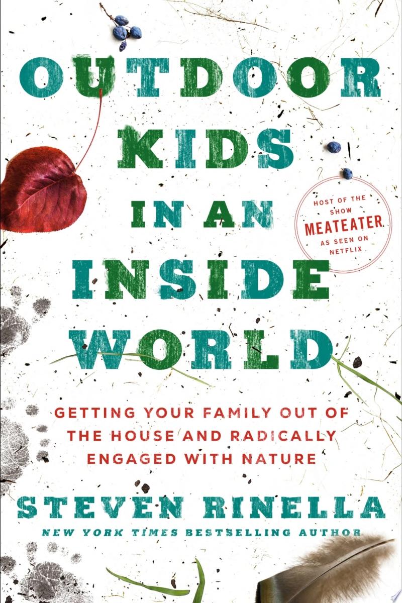Image for "Outdoor Kids in an Inside World"