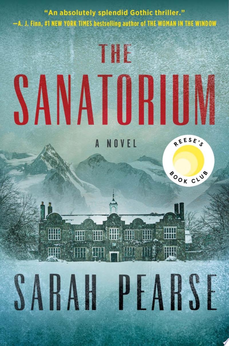 Book cover reading "The Sanatorium" by Sarah Pearse, featuring a large building set against a snowy, mountainous landscape