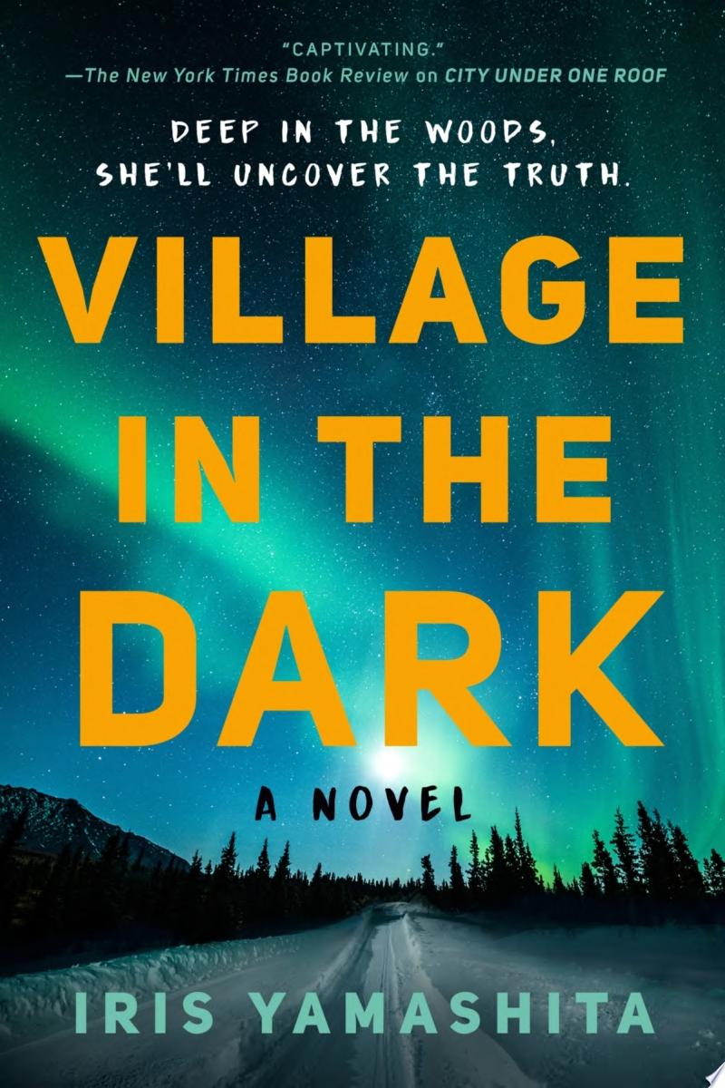 Book cover reading "Village in the Dark" by Iris Yamashita, featuring the Northern Lights shining over a snowy, forested landscape