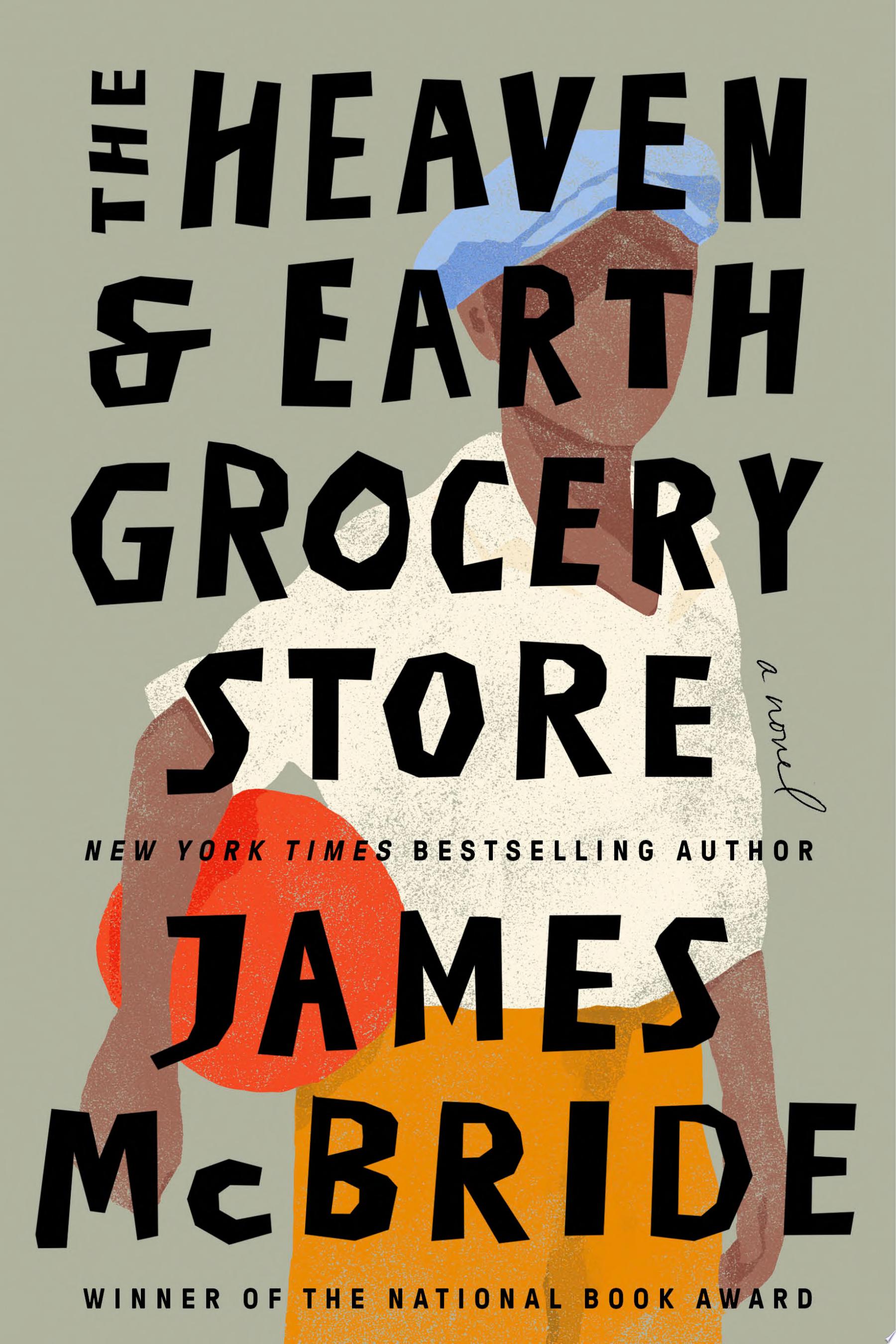 Book cover reading "The Heaven & Earth Grocery Store" by James McBride, featuring an abstract illustration of a Black person against a gray background