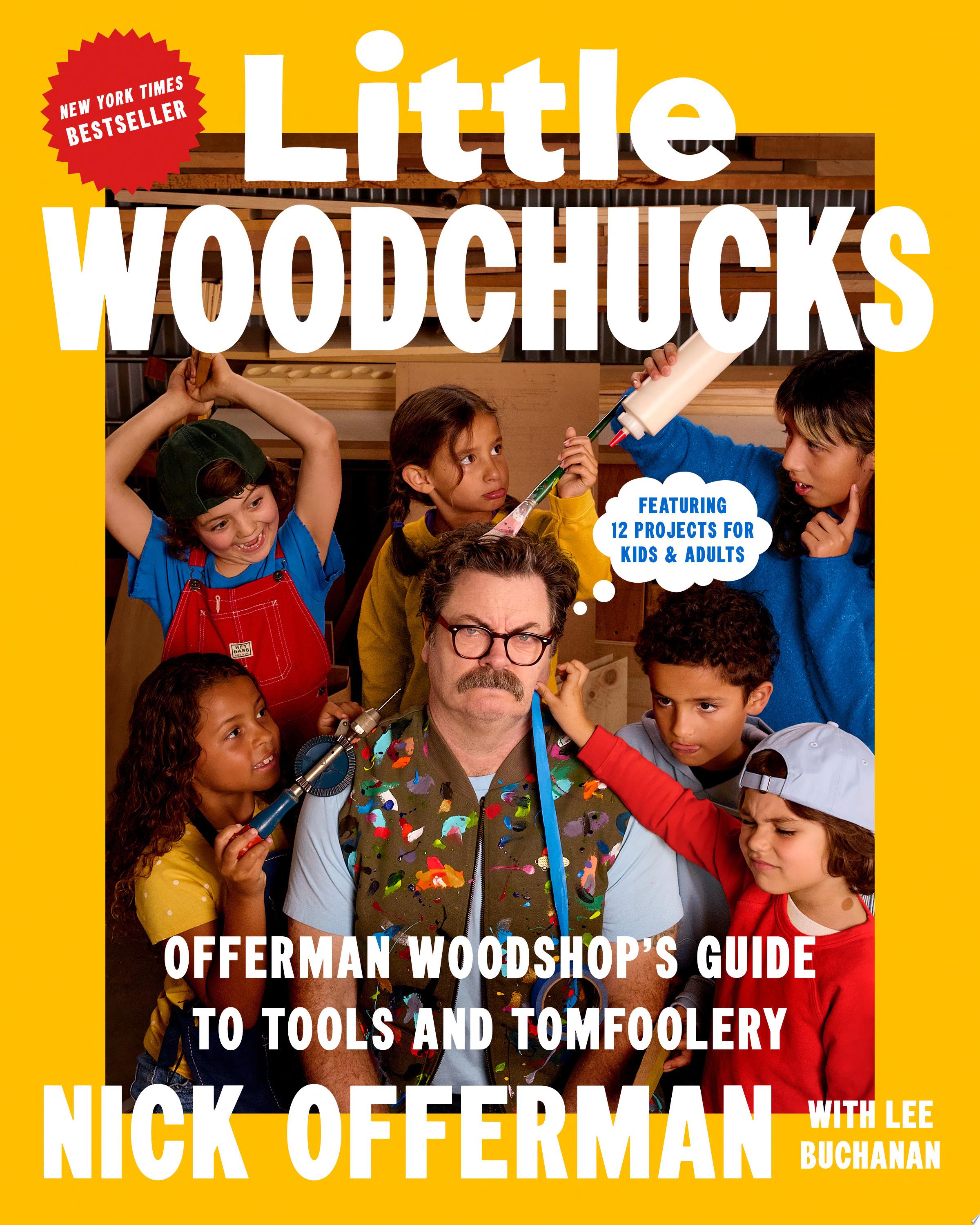 Book cover reading "Little Woodchucks" by Nick Offerman, featuring a man surrounded by children in a workshop