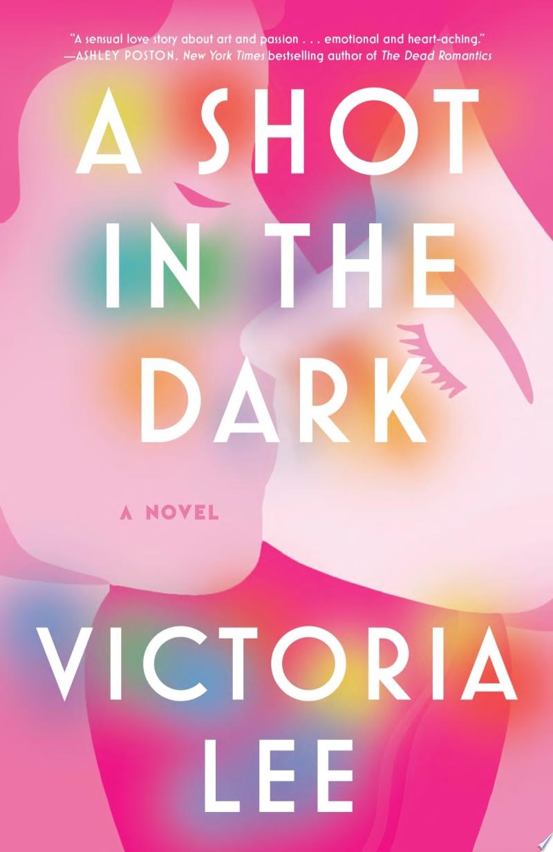 Book cover reading "A Shot in the Dark" by Victoria Lee, featuring an illustration of two people kissing against a pink background