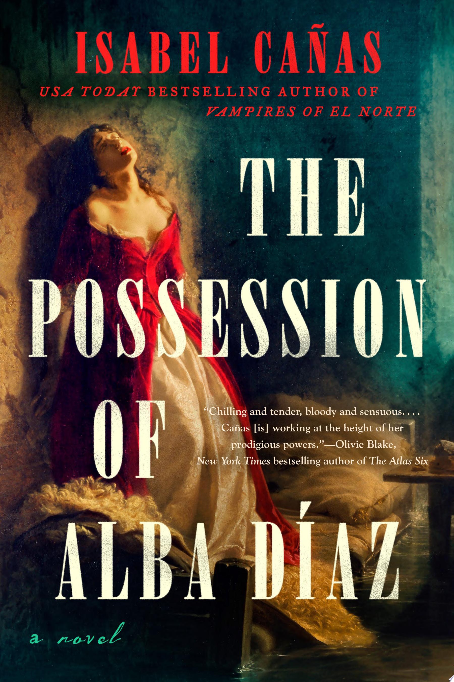 Book cover with white and red text reading "The Possession of Alba Díaz" by Isabel Cañas, featuring a woman wearing a red and white dress leaning against a wall behind her
