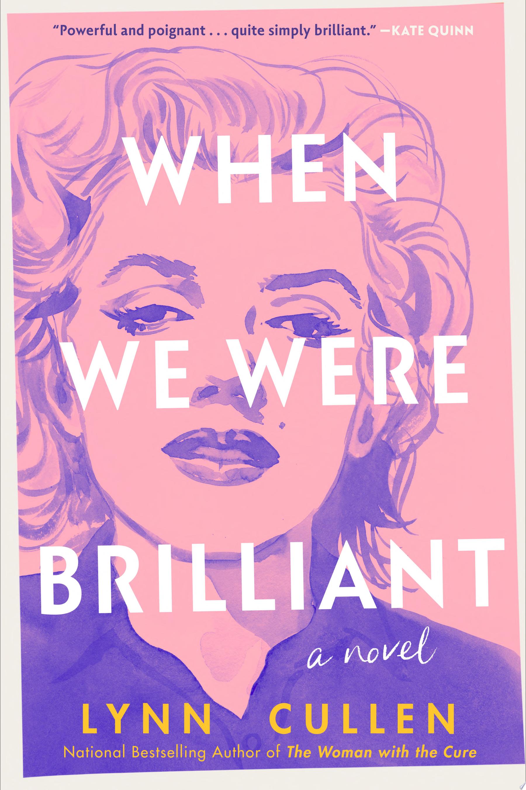 "When We Were Brilliant" by Lynn Cullen