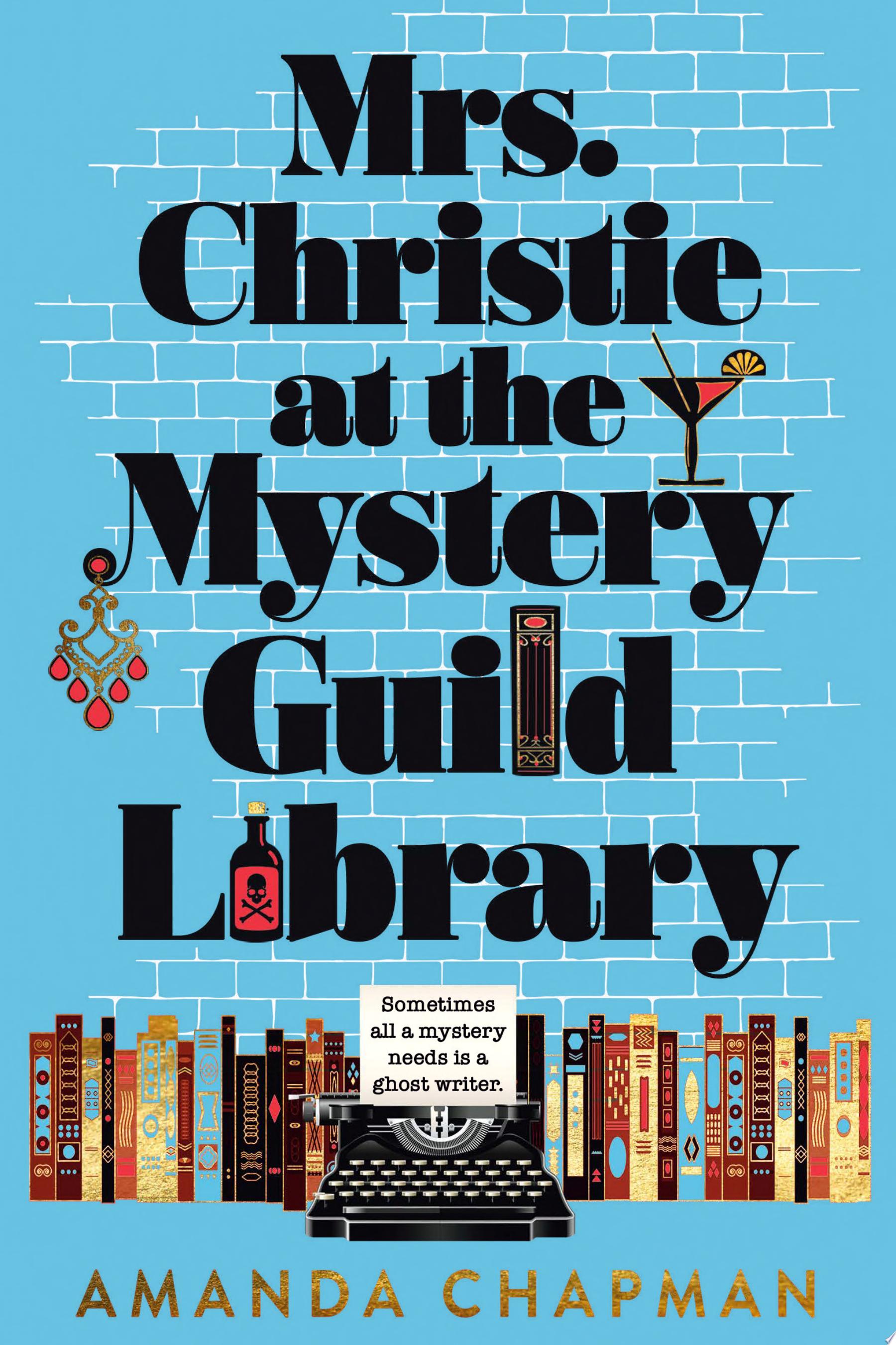 Book cover reading "Mrs. Christie at the Mystery Guild Library" by Amanda Chapman, featuring illustrations of books and a typewriter against a blue background