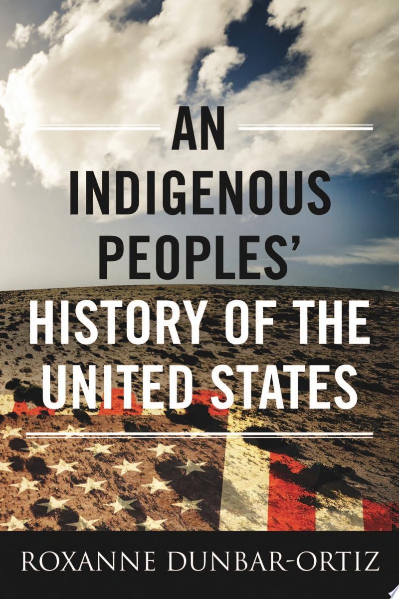 Image for "An Indigenous Peoples' History of the United States"