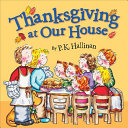 Image for "Thanksgiving at Our House"