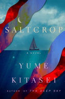 Book cover reading "Saltcrop" by Yume Kitasei, featuring a sailboat on a calm sea against a cloudy background