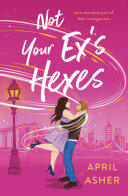Image for "Not Your Ex&#039;s Hexes"