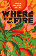 Image for "Where There Was Fire"