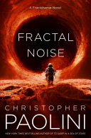 Book cover reading "Fractal Noise" by Christopher Paolini, featuring an astronaut on a red planet looking toward a large hole