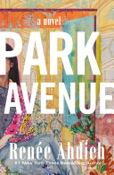 Book cover reading "Park Avenue" by Renée Ahdieh, featuring a colorful abstract background