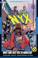 "Nyx Vol. 1: What Comes Next Will Be Marvelous" by Collin Kelly and Jackson Lanzing
