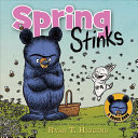Image for "Spring Stinks (a Little Bruce Book)"