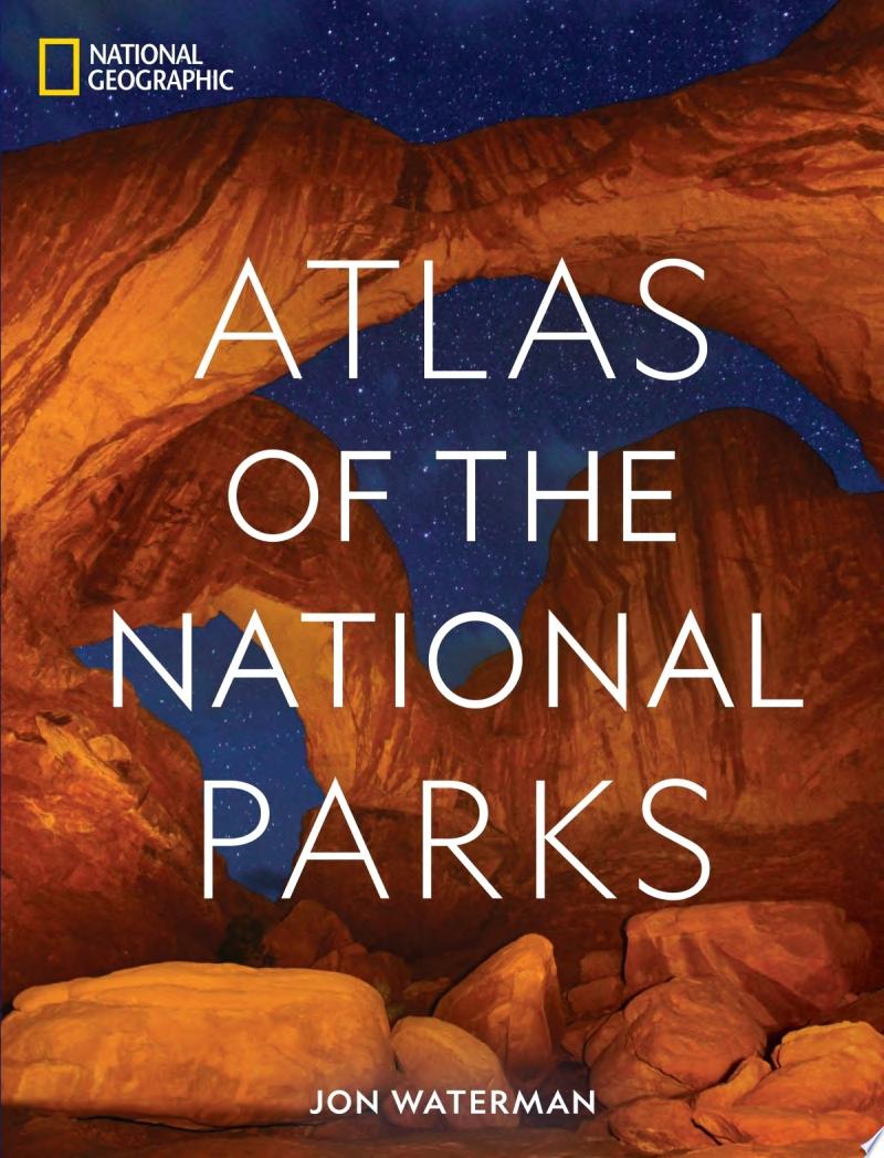 Image for "Atlas of the National Parks - National Geographic"