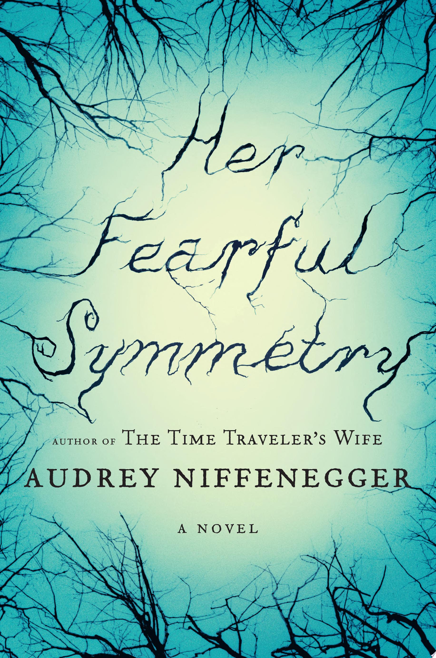 Book cover with black text reading "Her Fearful Symmetry" by Audrey Niffenegger, featuring an abstract design of tree branches against a blue background