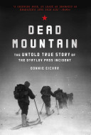 Image for "Dead Mountain: The Untold True Story of the Dyatlov Pass Incident (Historical Nonfiction Bestseller, True Story Book of Survival)"