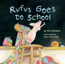 Image for "Rufus Goes to School"