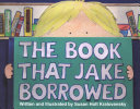 Image for "The Book That Jake Borrowed"