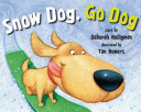 Image for "Snow Dog, Go Dog"