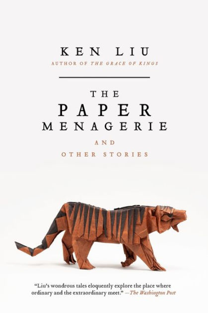 Image for "The Paper Menagerie and Other Stories"