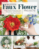 Image for "Modern Faux Flower Projects"