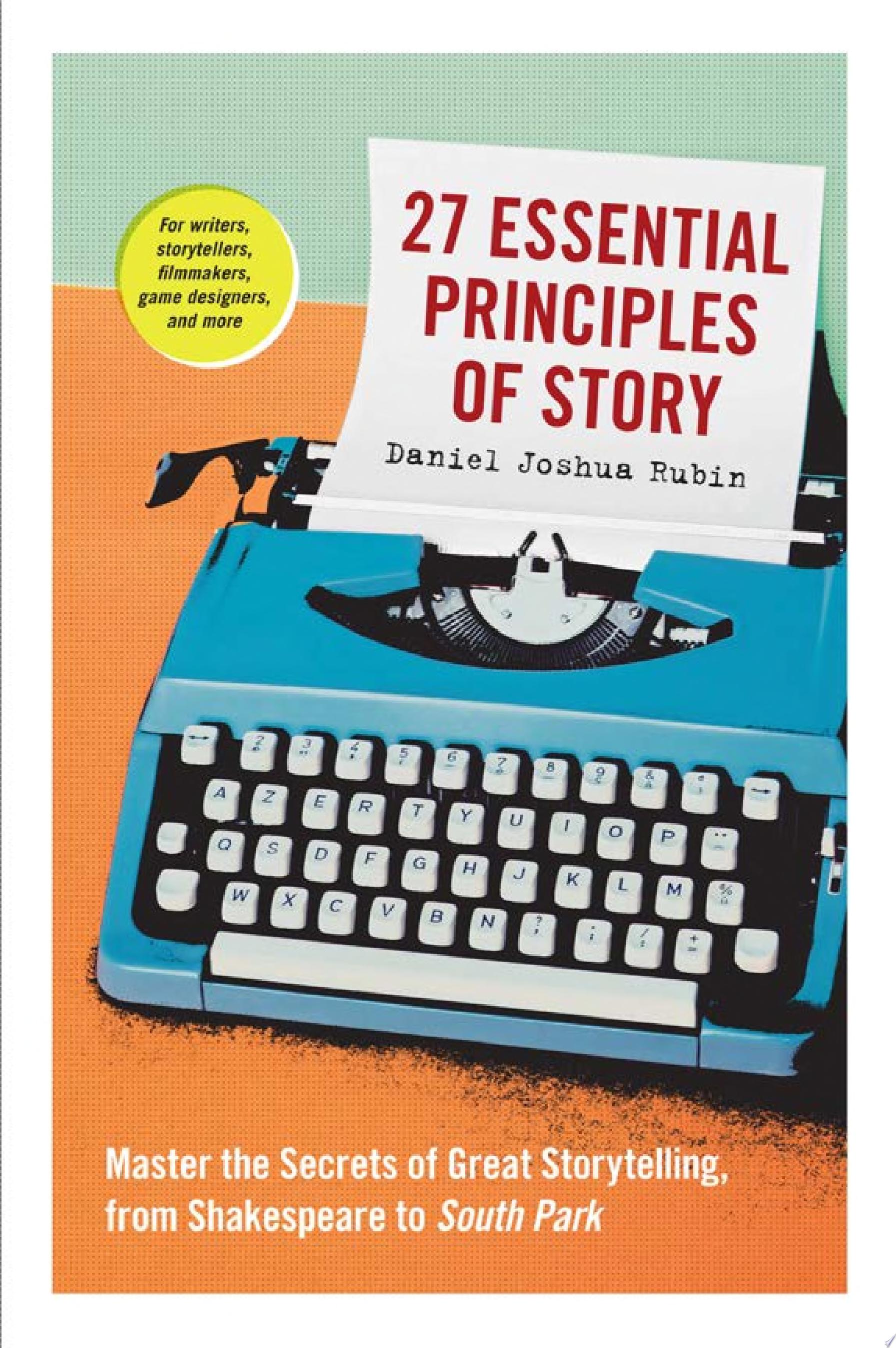 Book cover reading "27 Essential Principles of Story" by Daniel Joshua Rubin, featuring an illustration of a blue typewriter on a desk