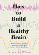 Image for "How to Build a Healthy Brain"