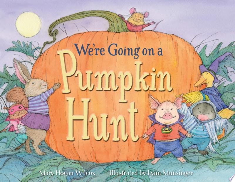 Image for "We&#039;re Going on a Pumpkin Hunt"