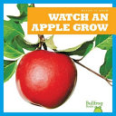 Image for "Watch an Apple Grow"