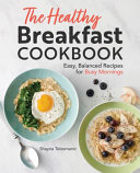 Image for "The Healthy Breakfast Cookbook"