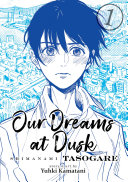 Image for "Our Dreams at Dusk: Shimanami Tasogare Vol. 1"