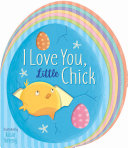 Image for "I Love You, Little Chick"