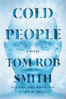 Book cover reading "Cold People" by Tom Rob Smith, featuring the profile of a person's head against an icy blue background
