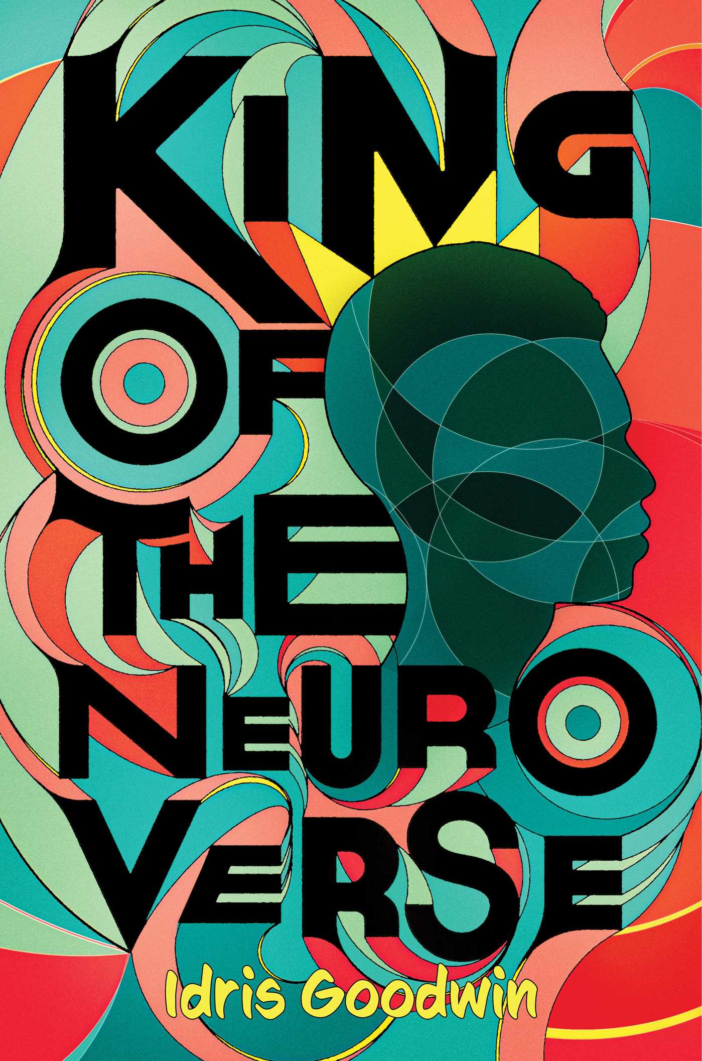 The cover image for "King of the Neuroverse," which features shades of green, red, and yellow, stylized letters, and an abstract human face.