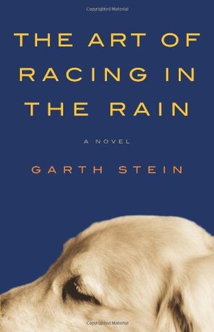 Book cover with yellow and orange text reading "The Art of Racing in the Rain" by Garth Stein, featuring the top of a dog's head against a blue background