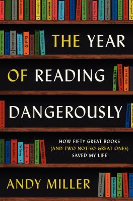 Image for "The Year of Reading Dangerously"