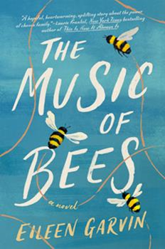Book cover art for The Music of Bees by Eileen Garvin