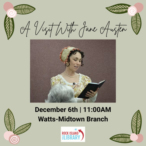 Program promotion featuring a woman dressed as Jane Austen and reading "A Visit With Jane Austen, December 6th, 11AM, Watts-Midtown Branch"