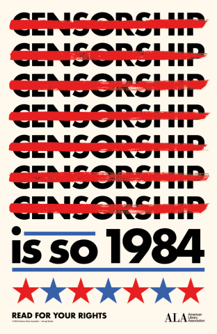 2025 Banned Books Week poster, featuring the phrase "censorship is so 1984."