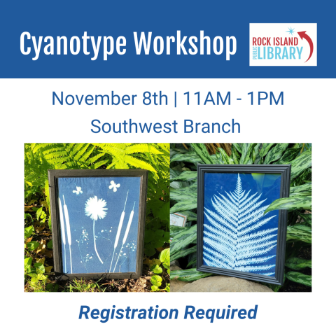 Program promotion featuring images of two cyanotype prints and reading "Cyanotype Workshop, November 8th, 11AM-1PM, Southwest Branch, Registration Required"