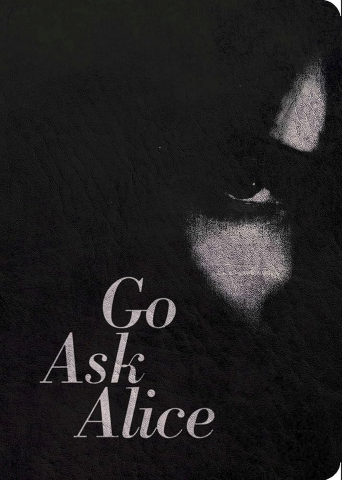 Book cover of some editions of the book, "Go Ask Alice"